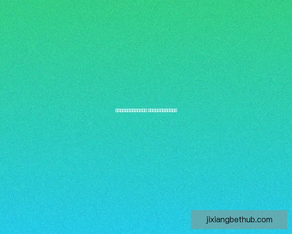 世界杯竞猜全新注册活动开启 参与即有机会赢取丰厚奖励 世界杯竞猜全新注册活动开启 参与即有机会赢取丰厚奖励